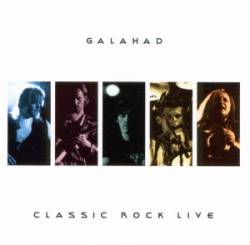 Galahad : Classic Rock - Live